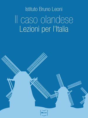 cover image of Il caso olandese. Lezioni per l'Italia